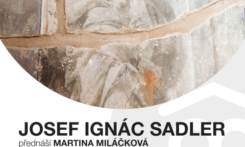Muzejní a galerijní centrum představí Josefa Ignáce Sadlera